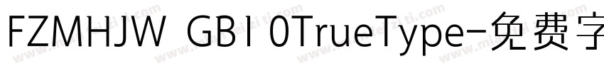 FZMHJW  GB1 0TrueType字体转换